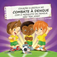 Coleção A Escola no Combate à Dengue - Foto 4