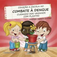 Coleção A Escola no Combate à Dengue - Foto 5