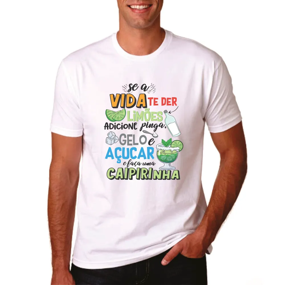 Camiseta "Se a Vida Te Der Dois Limões, Adicione Pinga, Gelo e Açúcar e Faça uma Caipirinha" – A Camiseta Perfeita para o Carnaval (malha poliéster encorpada)