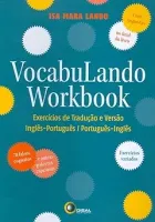 VOCABULANDO WORKBOOK: EXERCICIOS DE TRADUÇAO E VERSAO INGLES PORTUGUES (PRODUTO NOVO)