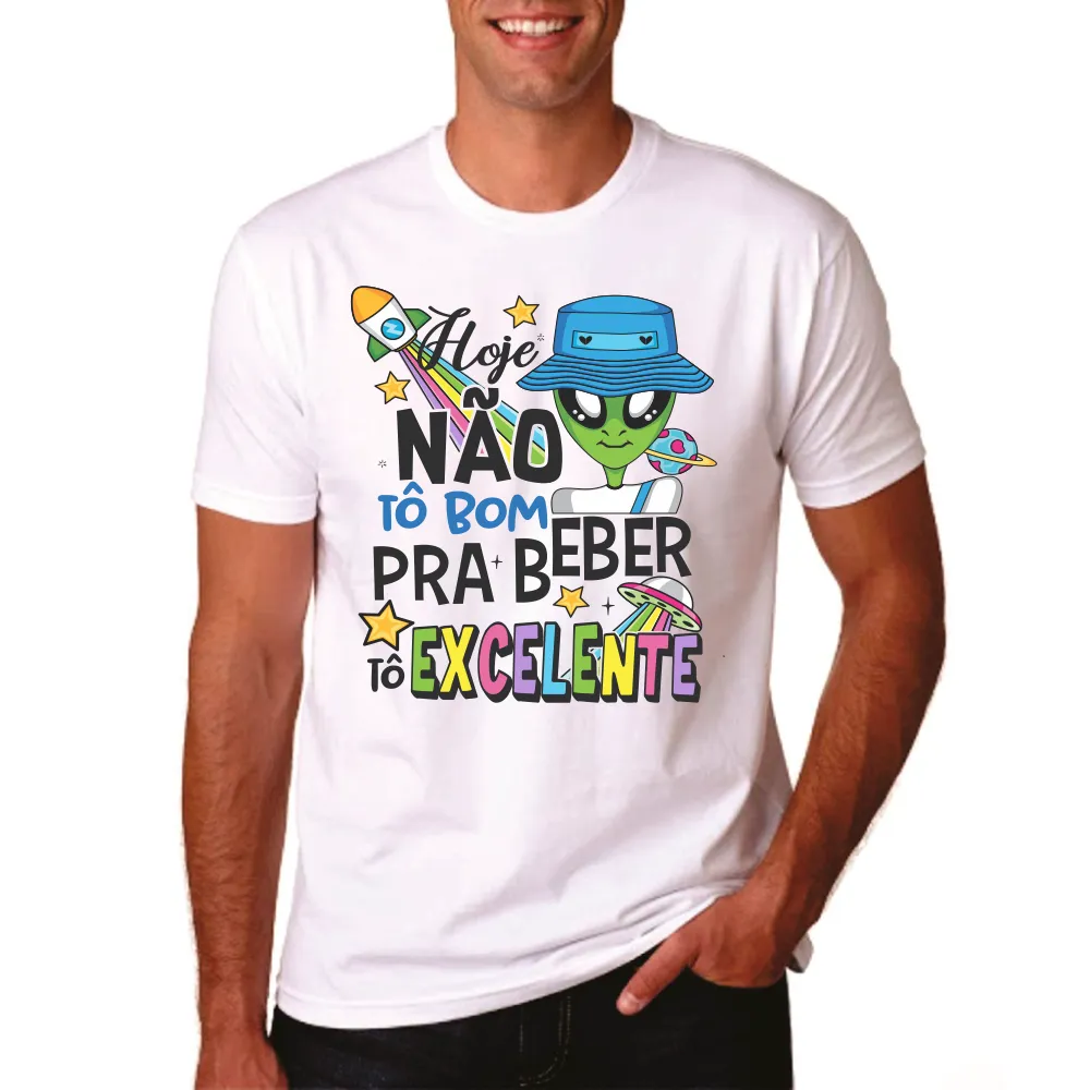 Camiseta "Hoje Não Tô Bom/Boa Para Beber, Tô Excelente" – O Carnaval Merece Bom Humor  (malha poliéster encorpada)