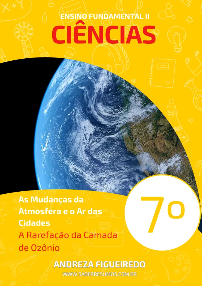 074 - Ciências - As Mudanças da Atmosfera e o Ar das Cidades - A Rarefação da Camada de Ozônio - 7º ano - PDF com 6 páginas Imagem