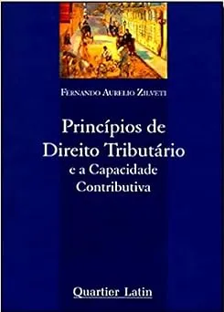 PRINCIPIOS DE DIREITO TRIBUTARIO E A CAPACIDADE CONTRIBUTIVA (PRODUTO USADO - MUITO BOM)