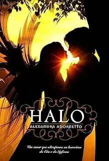 HALO UM AMOR QUE ULTREAPASSA AS BARREIRAS DO CEU E DO INFERNO (PRODUTO USADO - BOM)