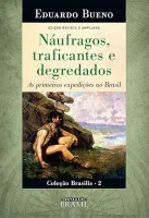 NAUFRAGOS TRAFICANTES E DEGREDADOS VOL 2 COLEÇAO TERRA BRASILIS (PRODUTO USADO - MUITO BOM)