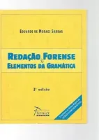 REDAÇAO FORENSE E ELEMENTOS DA GRAMATICA - 3º ED. (PRODUTO USADO - MUITO BOM)