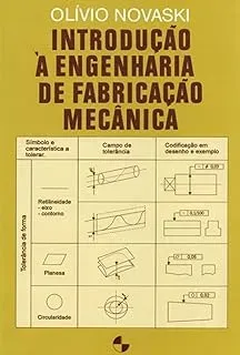INTRODUÇAO A ENGENHARIA DE FABRICAÇAO MECANICA (PRODUTO USADO - MUITO BOM)