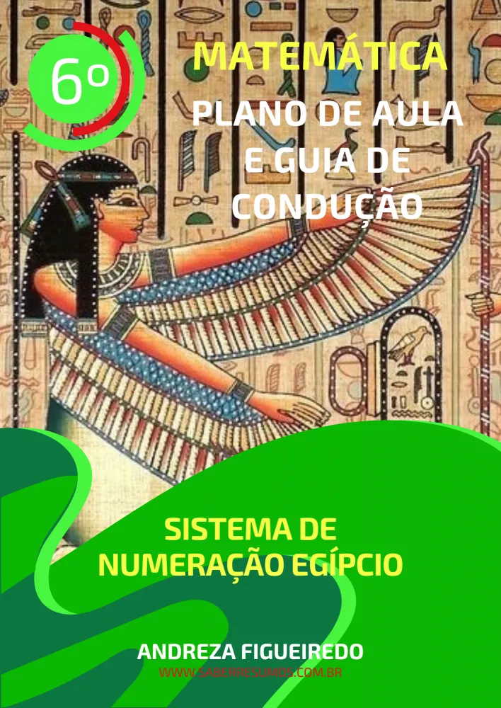 748 - Matemática - Plano de Aula e Guia de Condução - Sistema de Numeração Egípcio - 6º ano - PDF com 13 páginas