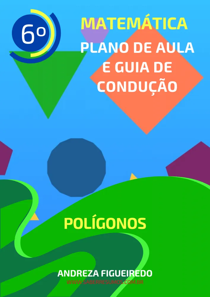 752 - Matemática - Plano de Aula e Guia de Condução - Polígonos - 6º ano - PDF com 11 páginas Imagem