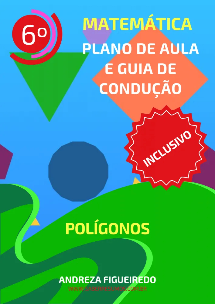 753 - Matemática - Aprendizado Inclusivo - Plano de Aula e Guia de Condução - Polígonos - 6º ano - PDF com 12 páginas