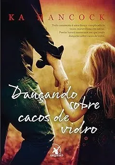 DANÇANDO SOBRE CACOS DE VIDRO (PRODUTO USADO - BOM)