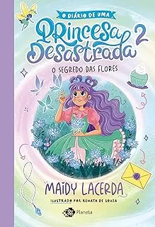 O DIARIO DE UMA PRINCESA DESASTRADA 2: O SEGREDO DAS FLORES (PRODUTO NOVO)