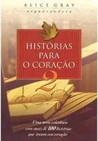 HISTORIAS PARA O CORAÇAO - VOLUME 2 (PRODUTO USADO - BOM)