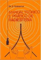 MANUAL TEORICO E PRATICO DE RADIESTESIA (PRODUTO USADO - BOM)