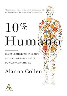 10% HUMANO COMO OS MICRO ORGANISMO SAO A CHAVE PARA A SAUDE (PRODUTO USADO - MUITO BOM)