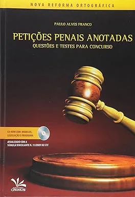 PETIÇOES PENAIS ANOTADAS (PRODUTO USADO - MUITO BOM)