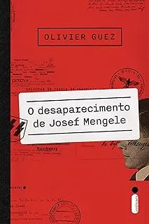 O DESAPARECIMENTO DE JOSEF MENGELE (PRODUTO USADO - MUITO BOM)