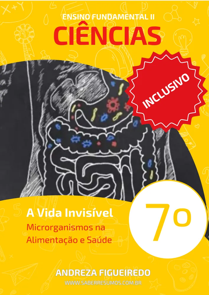 772 - Ciências -  Aprendizado Inclusivo - A Vida Invisível - Microrganismos na Alimentação e Saúde - 7º ano - PDF com 12 páginas Imagem