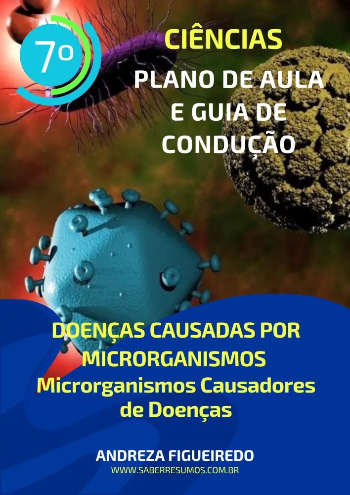 778 - Ciências - Plano de Aula e Guia de Condução - Doenças Causadas por Microrganismos - Microrganismos Causadores de Doenças - 7º ano - PDF com 10 páginas Imagem