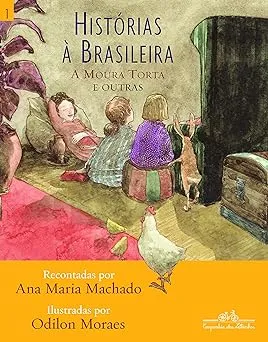 HISTORIAS A BRASILEIRA, VOL. 1 A MOURA TORTA E OUTRAS (PRODUTO USADO - MUITO BOM)