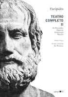 TEATRO COMPLETO II: OS HERACLIDAS, HIPOLITO,ANDROMACA,HECUBA (PRODUTO NOVO)