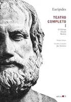 TEATRO COMPLETO I: O CICLOPE,ALCESTE,MEDEIA (PRODUTO NOVO)