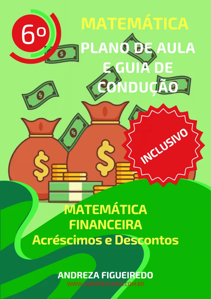 787 - Matemática - Aprendizado Inclusivo - Plano de Aula e Guia de Condução - Matemática Financeira - Acréscimos e Descontos - 7º ano - PDF com 12 páginas Imagem