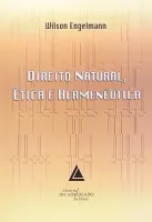 DIREITO NATURAL, ETICA E HERMENEUTICA (PRODUTO USADO - MUITO BOM)