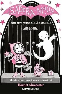ISADORA MOON EM UM PASSEIO DA ESCOLA (VOLUME 4) (PRODUTO USADO - MUITO BOM)