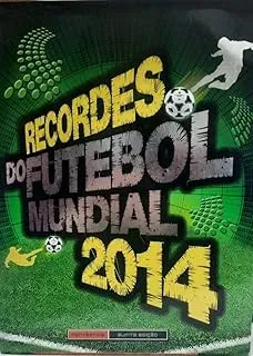 RECORDES DO FUTEBOL MUNDIAL 2014 (PRODUTO USADO - MUITO BOM)