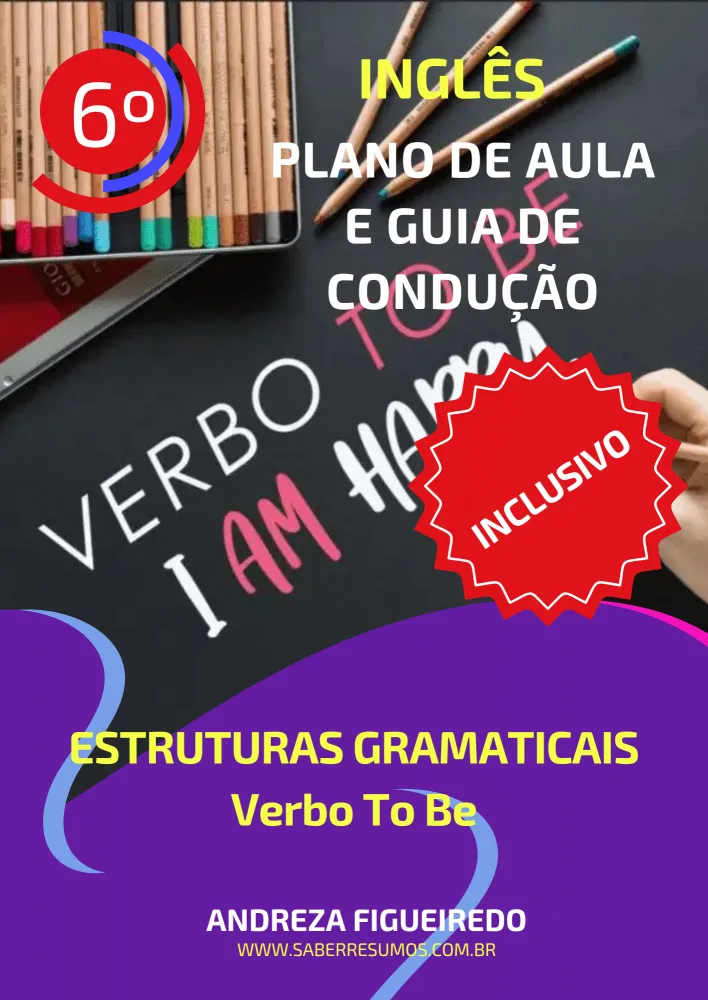 796 - Inglês - Aprendizado Inclusivo - Plano de Aula e Guia de Condução - Estruturas Gramaticais - Verbo To Be - 6º ano - PDF com 10 páginas Imagem