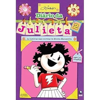 DIARIO DA JULIETA 2 - AS HISTORIAS MAIS SECRETAS DA MENINA MALUQUINHA (PRODUTO USADO - MUITO BOM)