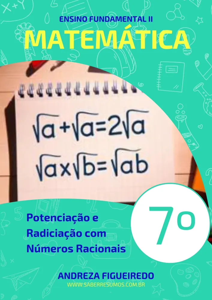 180 - Matemática - Potenciação e Radiciação com Números Racionais - 7º ano - PDF com 23 páginas