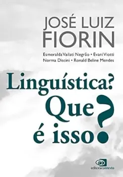 LINGUISTICA? QUE E ISSO? (PRODUTO USADO - MUITO BOM)