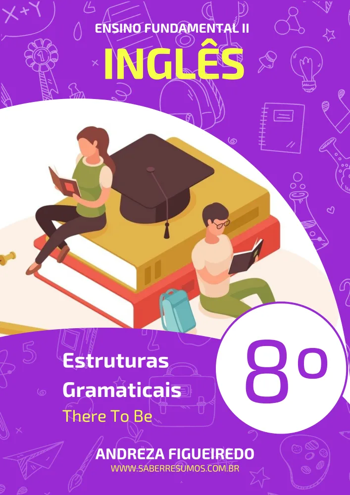 811 - Inglês - Estruturas Gramaticais - There To Be -  8º ano - PDF com 11 páginas