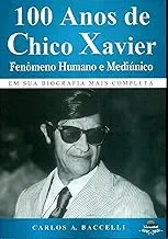 100 ANOS DE CHICO XAVIER - FENOMENO HUMANO E MEDIUNICO (PRODUTO USADO - MUITO BOM)
