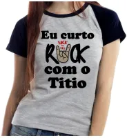 Baby look blusa feminina ou Camiseta Eu curto rock com tio Titio - Foto 4