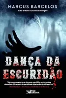DANÇA DA ESCURIDAO (PRODUTO USADO - COMO NOVO)