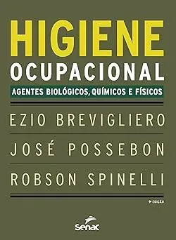 HIGIENE OCUPACIONAL: AGENTES BIOLOGICOS, QUIMICOS E FISICOS (PRODUTO USADO - MUITO BOM)