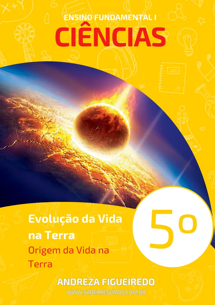 316 - Ciências - Evolução da Vida na Terra - Origem da Vida na Terra - 5º ano - PDF com 9 páginas