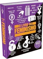 O LIVRO DO FEMINISMO (PRODUTO USADO - MUITO BOM)