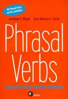 PHRASAL VERBS: COMO FALAR INGLES COMO UM AMERICANO! (PRODUTO USADO - MUITO BOM)