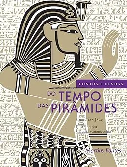 CONTOS E LENDAS DO TEMPO DAS PIRAMIDES (PRODUTO USADO - MUITO BOM)