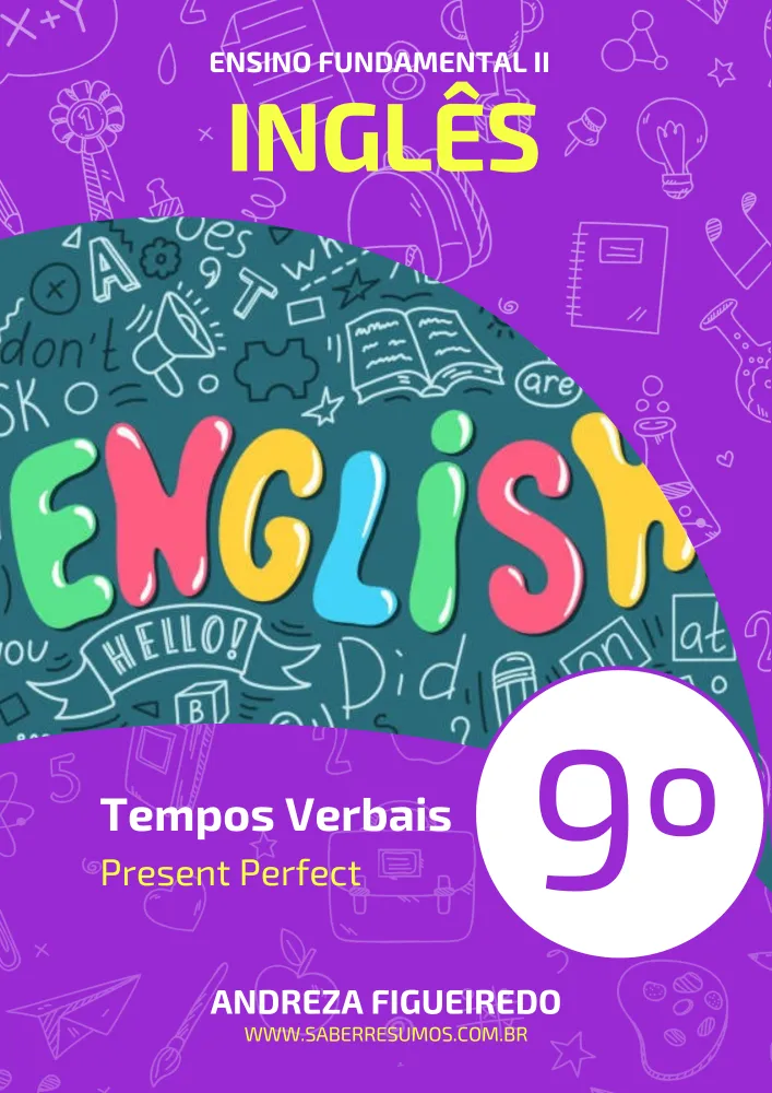 828 - Inglês - Tempos Verbais - Present Perfect -  9º ano - PDF com 13 páginas Imagem