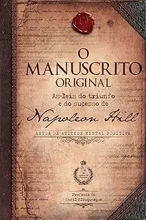O MANUSCRITO ORIGINAL AS LEIS DO TRIUNFO E DO SUCESSO DE NAPOLEON HIL (PRODUTO USADO - MUITO BOM)