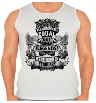 Camiseta Regata adulto ou infantil Fevereiro Aniversário Melhores nasceram