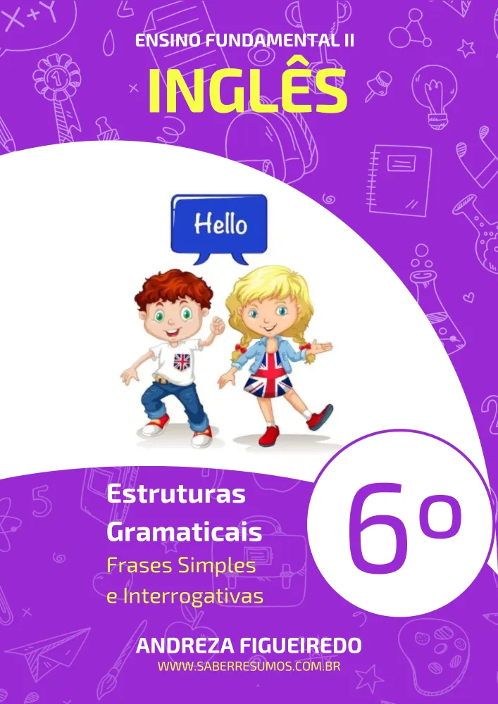 451 - Inglês - Estruturas Gramaticais - Frases Simples e Interrogativas - 6º ano - PDF com 15 páginas Imagem