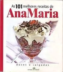 AS 101 MELHORES RECEITAS DE ANA MARIA (PRODUTO USADO - MUITO BOM)