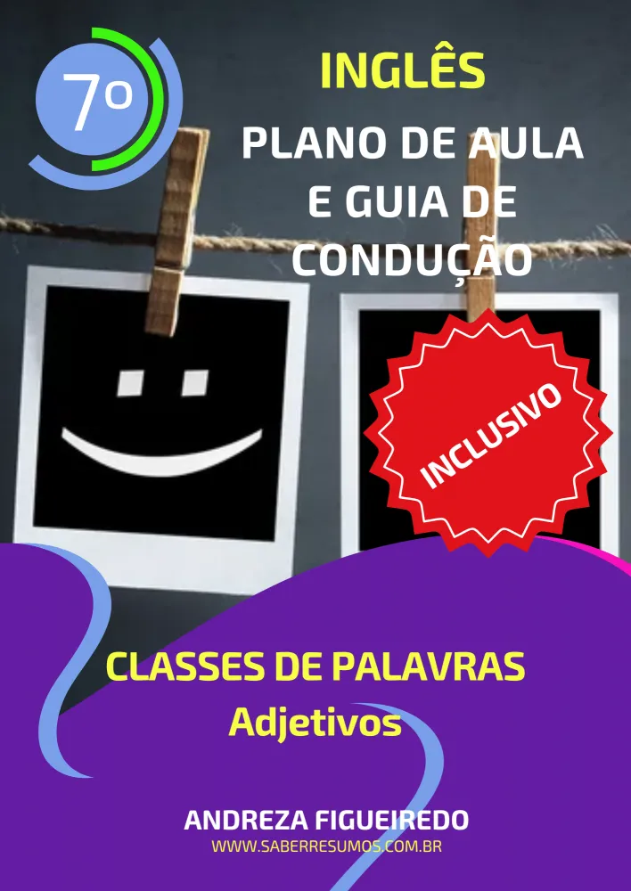800 - Inglês - Aprendizado Inclusivo - Plano de Aula e Guia de Condução - Classes de Palavras - Adjetivos - 7º ano - PDF com 12 páginas