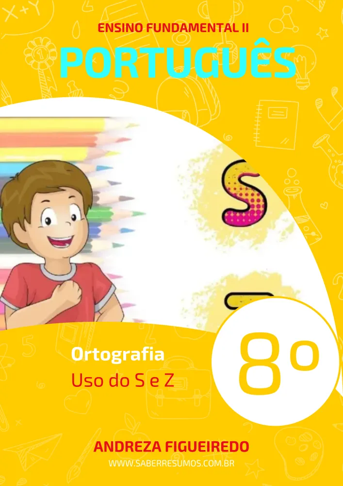 385 - Português - Ortografia - Uso do S e Z - 8º ano - PDF com 3 páginas Imagem